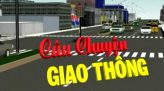 Câu chuyện giao thông - 06/4/2019