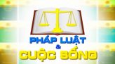 Pháp luật & Cuộc sống - 18/4/2019