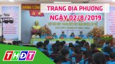 Trang địa phương - Thứ Ba, 06/8/2019 - H.Hồng Ngự