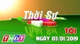 Nhịp sống 24h - Thứ Sáu,  04/01/2019