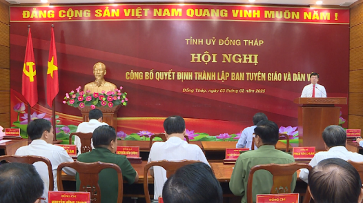 Thành lập Ban Tuyên giáo và Dân vận Tỉnh ủy Đồng Tháp