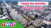 Trang địa phương - Thứ Năm, 06/6/2024 - H.Châu Thành