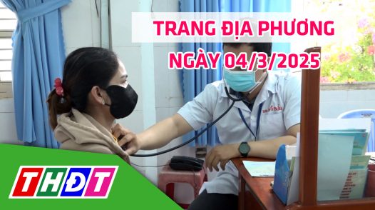 Trang địa phương - Thứ Ba, 04/3/2025 - TP.Sa Đéc