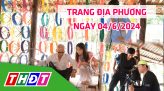 Trang địa phương - Thứ Năm, 06/6/2024 - H.Châu Thành