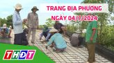 Trang địa phương - Thứ Hai, 08/7/2024