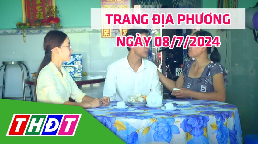 Trang địa phương - Thứ Hai, 08/7/2024