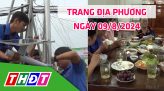 Trang địa phương - Thứ Bảy, 17/8/2024 - H.Tân Hồng