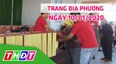 Trang địa phương - Thứ Bảy, 18/01/2020 - Thị xã Hồng Ngự