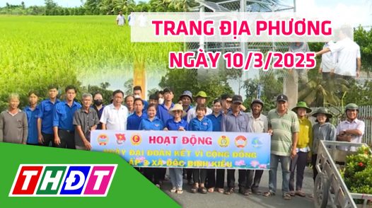 Trang địa phương - Thứ Hai, 10/3/2025 - H.Tháp Mười