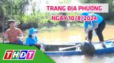 Trang địa phương - Thứ Bảy, 17/8/2024 - H.Tân Hồng