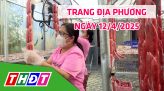 Trang địa phương - Thứ Hai, 21/4/2025 - H.Tháp Mười
