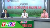 Trong vườn ngoài ruộng - 09/03/2020: Tìm giải pháp ứng phó hạn mặn tại Đồng Tháp