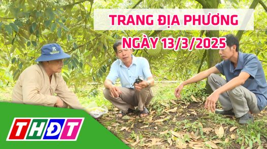 Trang địa phương - Thứ Năm, 13/3/2025 - H.Châu Thành