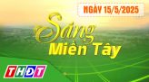 Thời sự Tối - Thứ Sáu, ngày 16/5/2025