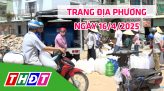 Trang địa phương - Thứ Hai, 21/4/2025 - H.Tháp Mười