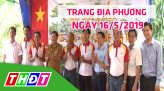 Trang địa phương -  Thứ Sáu, 17/5/2019 - Huyện Thanh Bình