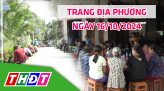 Trang địa phương - Thứ Hai, 21/10/2024 - H.Tháp Mười