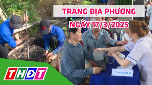 Trang địa phương - Thứ Hai, 17/3/2025 - TP.Cao Lãnh