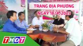 Trang địa phương - Thứ Hai, 21/4/2025 - H.Tháp Mười