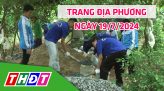 Trang địa phương - Thứ Hai, 29/7/2024 - H.Tháp Mười