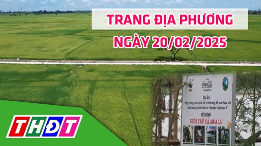 Trang địa phương - Thứ Năm, 20/02/2025 - H.Tam Nông