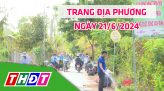 Trang địa phương - Thứ Năm, 27/6/2024 - H.Tam Nông