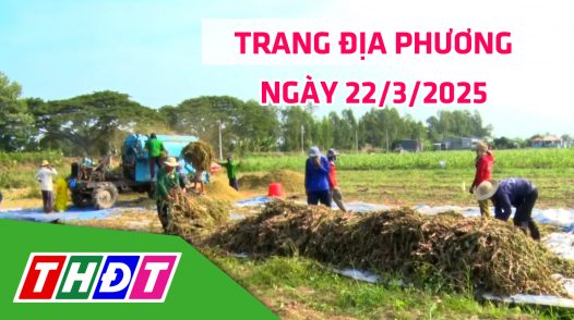 Trang địa phương - Thứ Bảy, 22/3/2025 - TP.Hồng Ngự