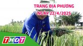 Trang địa phương - Thứ Tư, 23/4/2025 - H.Cao Lãnh