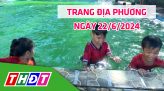 Trang địa phương - Thứ Năm, 27/6/2024 - H.Tam Nông