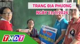 Trang địa phương - Thứ Hai, 29/7/2024 - H.Tháp Mười