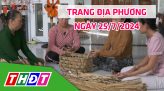 Trang địa phương - Thứ Hai, 29/7/2024 - H.Tháp Mười