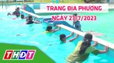 Trang địa phương - Thứ Hai, 29/7/2024 - H.Tháp Mười