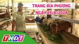 Trang địa phương - Thứ Bảy, 07/9/2024 - TP.Hồng Ngự