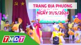 Trang địa phương - Thứ Năm, 06/6/2024 - H.Châu Thành