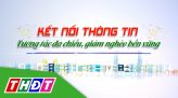 Kết nối thông tin - 05/12/2024: Tăng cường thông tin tuyên truyền về đề án đưa đàn sếu trở về