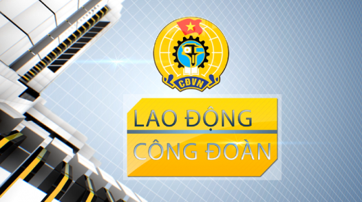 Lao động và công đoàn - 24/01/2025: Chăm lo tết cho công đoàn viên