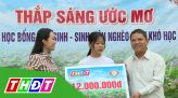 Thắp sáng ước mơ - 22/01/2021