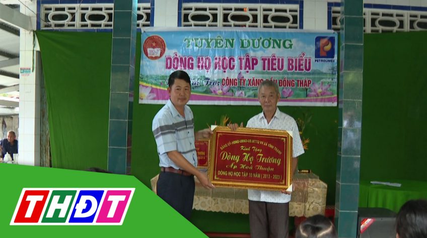 Gương sáng hiếu học - 01/11/2023: Tuyên dương dòng họ học tập ở Lấp Vò