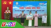 Thắp sáng ước mơ – 16/5/2025: Học sinh Nguyễn Tuấn Kiệt