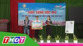 Thắp sáng ước mơ - 12/7/2024: Học sinh Võ Thị Trâm Anh