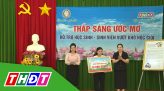 Thắp sáng ước mơ - 31/01/2025: Một năm nhìn lại chương trình Thắp sáng ước mơ