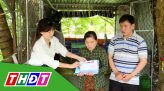 Nhịp cầu nhân ái - 29/4/2025: Giúp đỡ hoàn cảnh chị Bùi Thị Tuyết Nhung