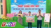 Thắp sáng ước mơ – 18/4/2025: Học sinh Võ Tuấn Tú