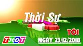 Thời sự tối – Thứ Tư, 26/12/2018