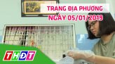 Trang địa phương - 12/01/2019 - H.Tân Hồng