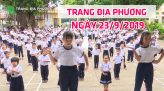 Trang địa phương - Thứ Hai, 30/9/2019 - H.Tháp Mười