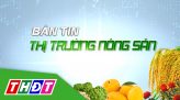 Bản tin thị trường nông sản - 09/12/2024: Đảm bảo nguồn cung sản phẩm chăn nuôi dịp tết