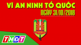 Vì an ninh Tổ quốc - 11/7/2020