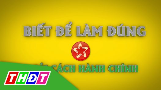 Biết để làm đúng - 12/02/2025: Cấp đổi GPLX tại cơ sở y tế