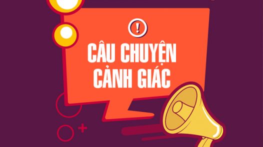 Câu chuyện cảnh giác – 09/3/2025